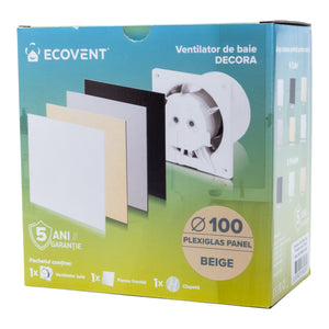Ventilator de baie Ecovent DECORA, Ø100, Super Silent, Panou Plexiglas schimbabil, Clapeta antiretur, Debit 93 m3/h, Garanție 5 ani, Bej